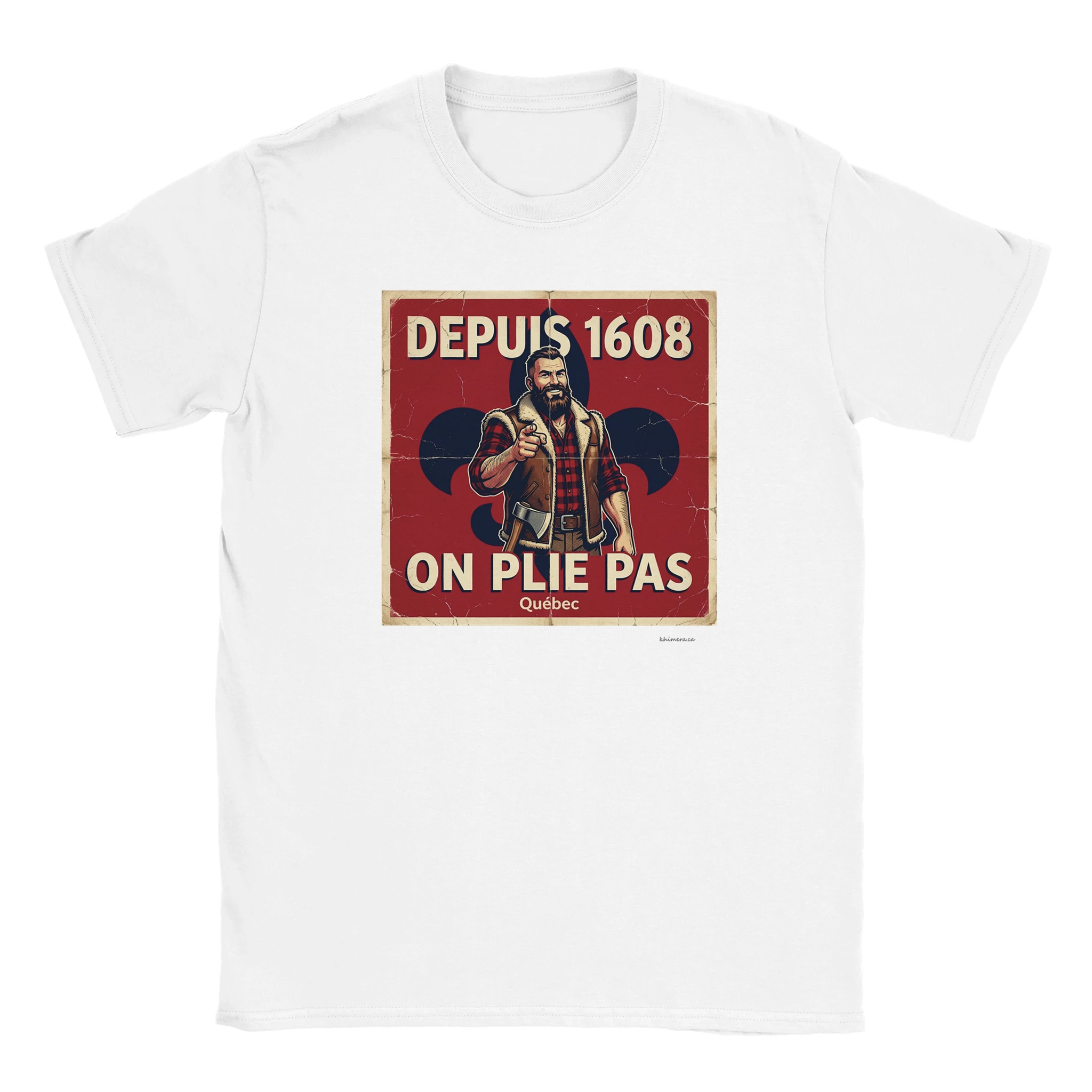 T-shirt bûcheron québécois fierté Québec depuis 1608 - couleur blanc | Khimera