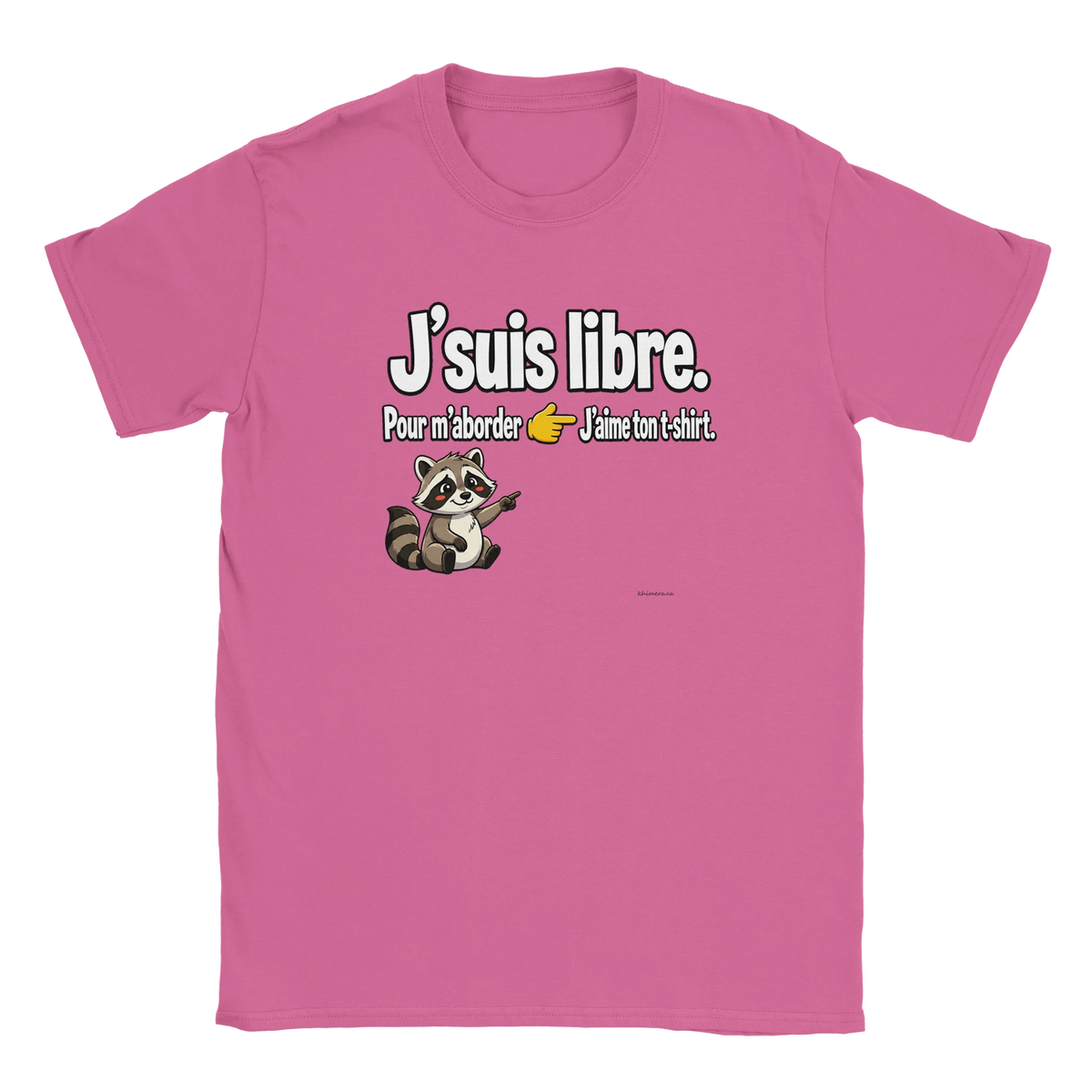T-shirt Célibataire Humour Brise-Glace - couleur rose | Khimera