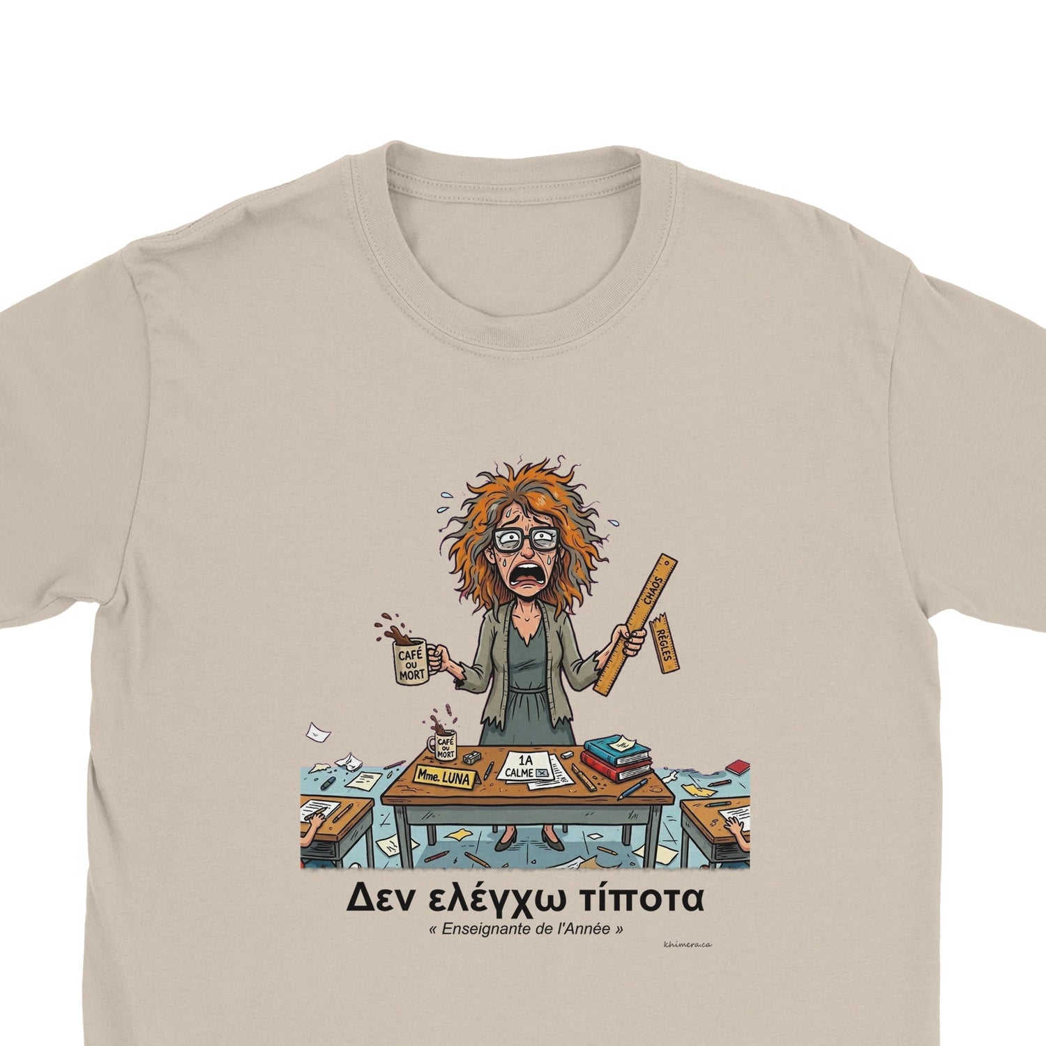 T-shirt Enseignante Humour Décalé - zoom sable | Khimera